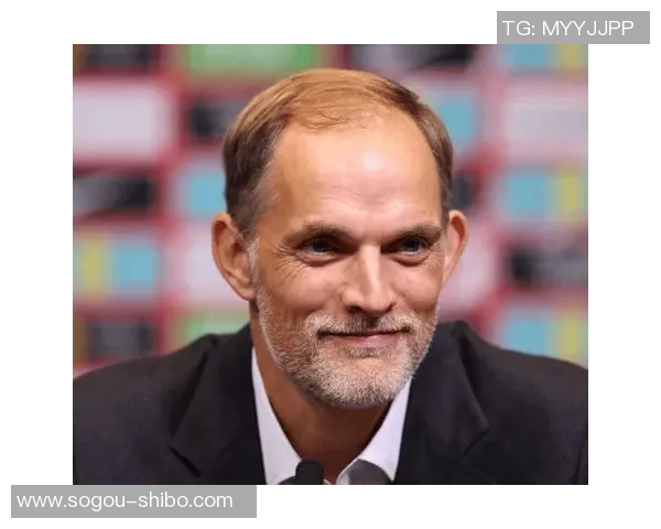 吕迪格盛赞图赫尔称其为顶级教练感慨自己在皇马的成长之路